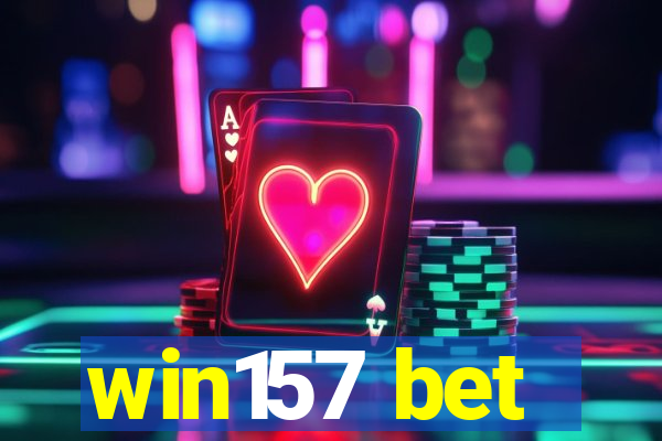 win157 bet